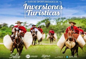 Salta tiene su Guía de Oportunidades de Inversiones Turísticas